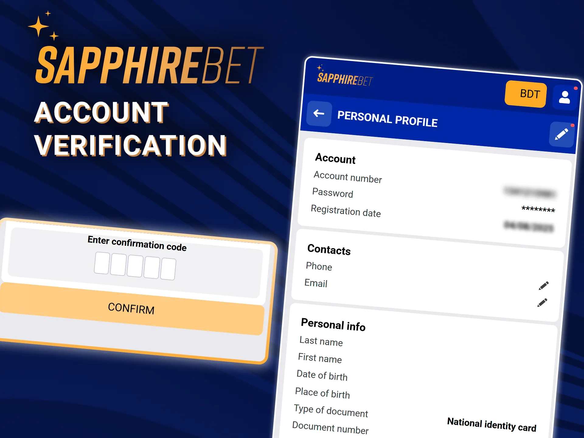 Complete the verification process and enjoy all the features of SapphireBet.