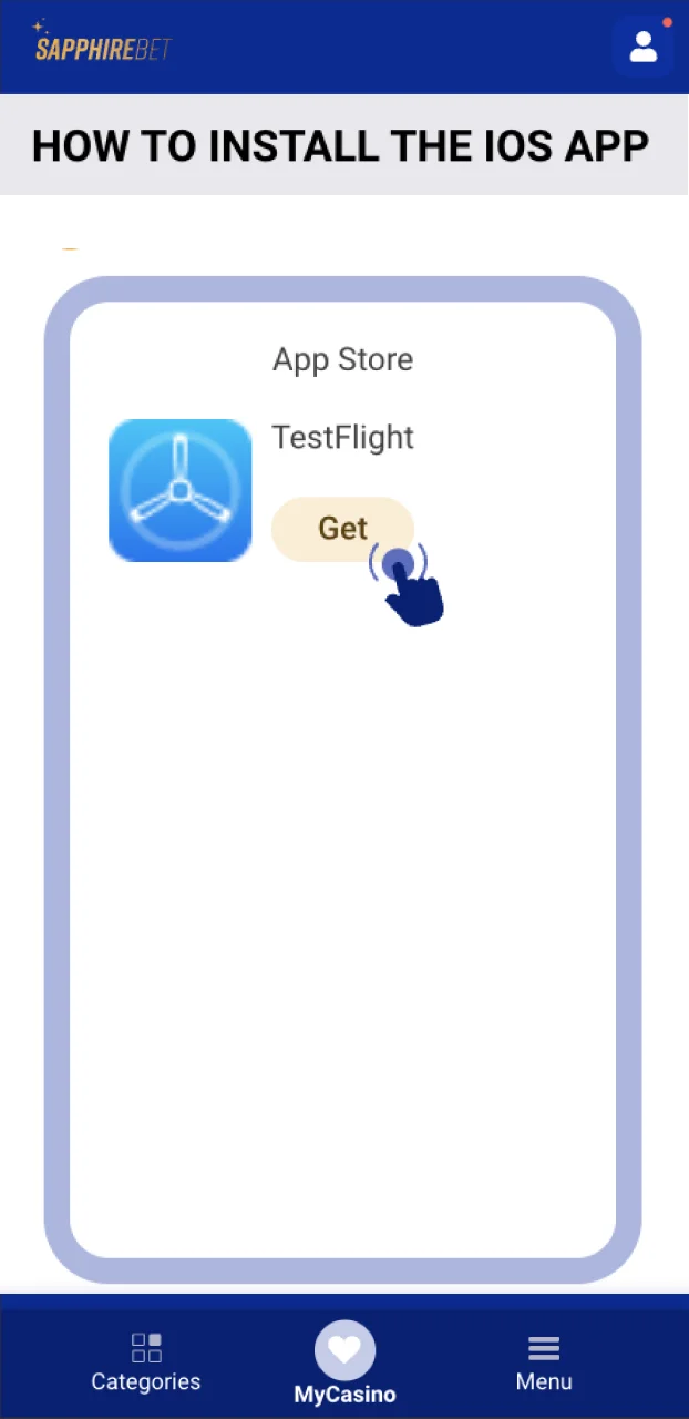 Click Get to install testflight on your smartphone and play aviator at SapphireBet Casino.